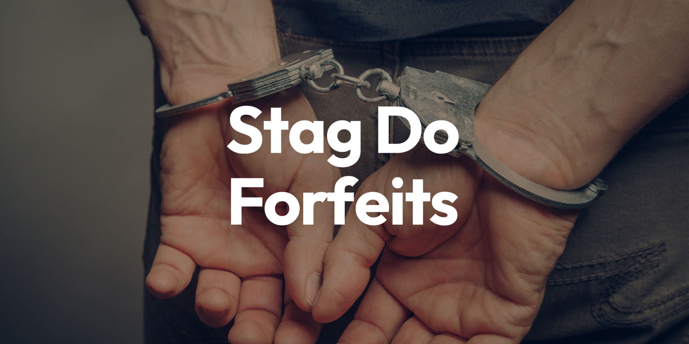 15 Stag Do Forfeits