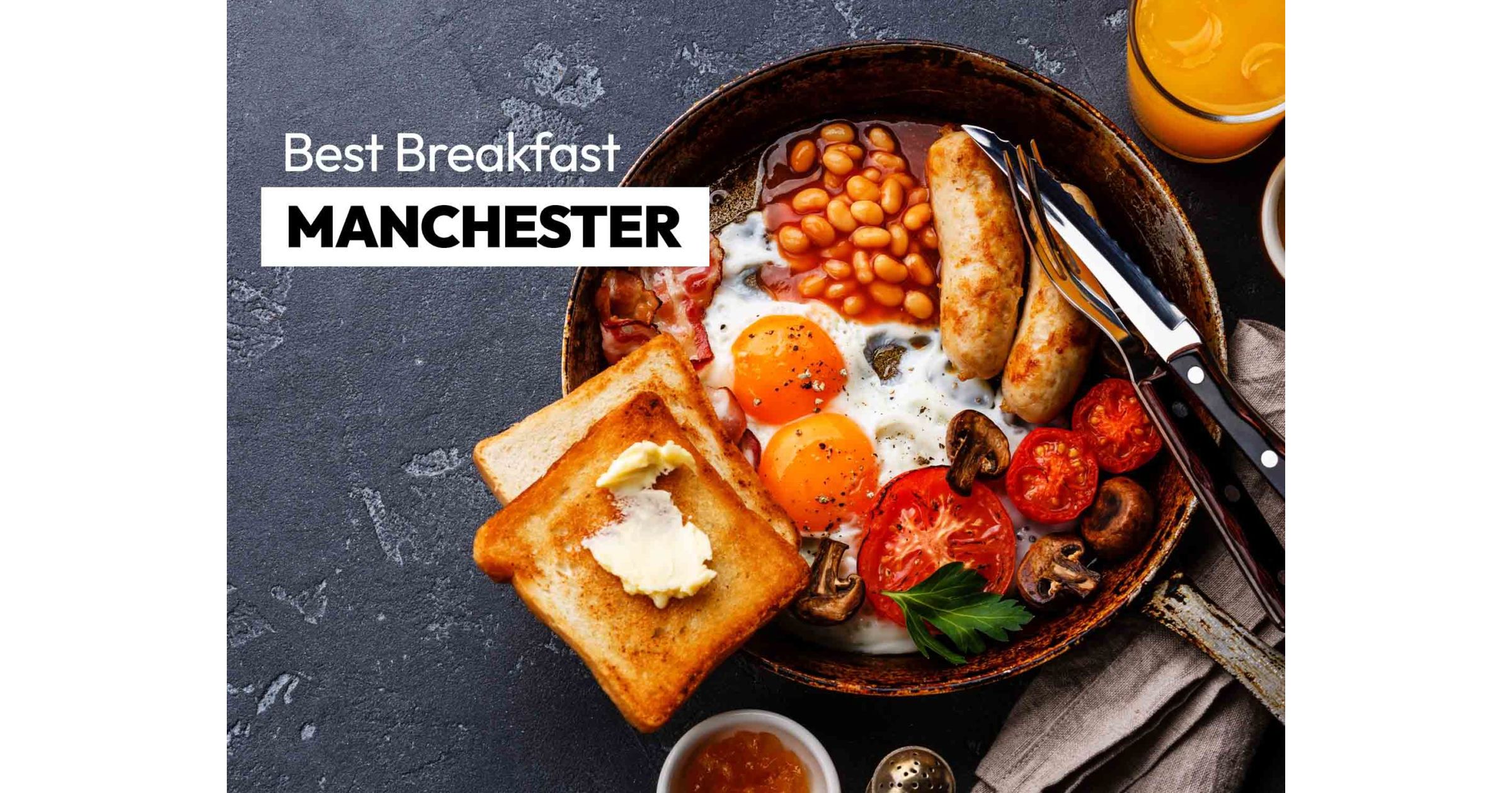 Best Breakfast In Manchester | 14 Places For Brunch In Manchester