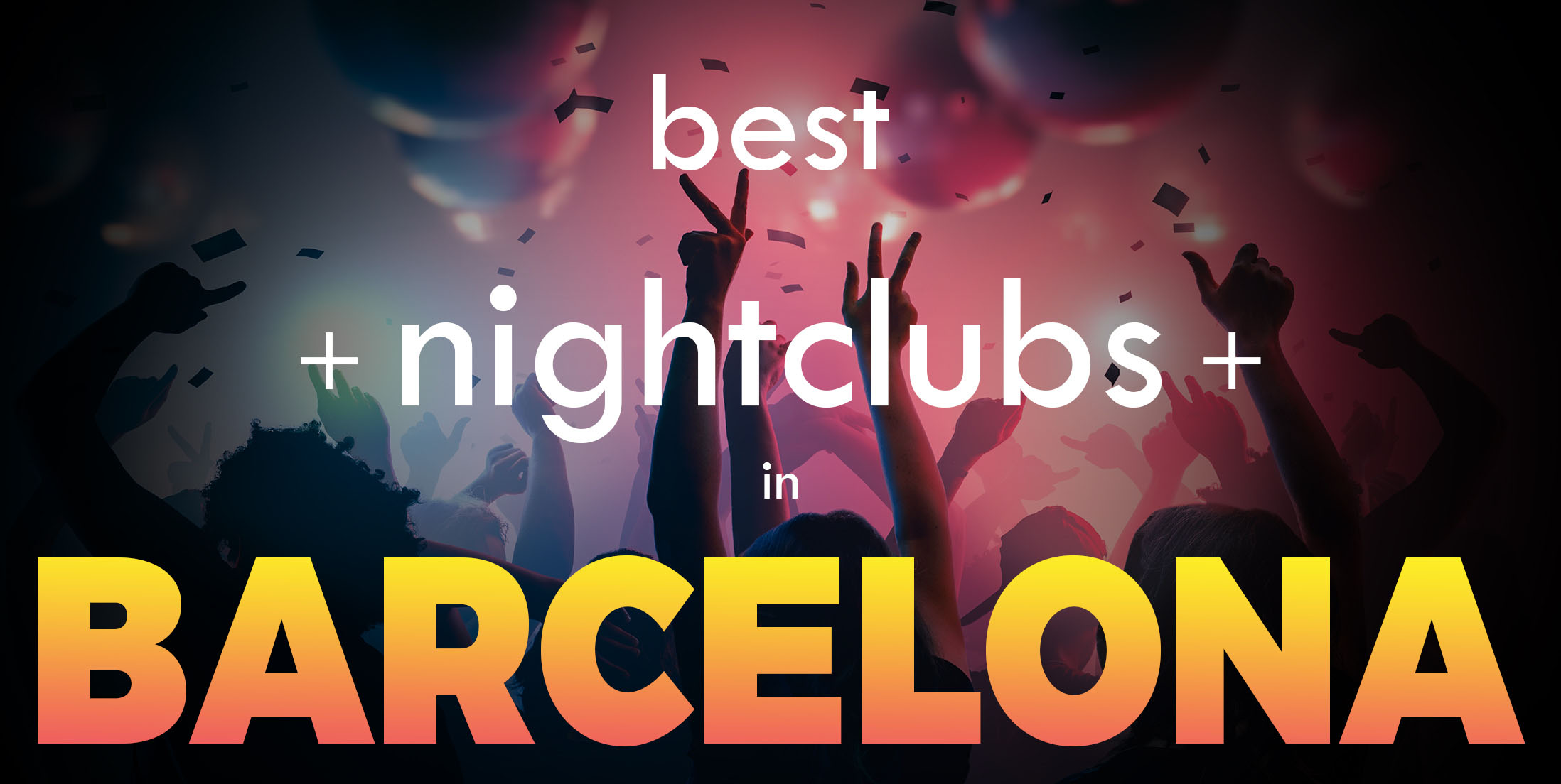 14 Best Clubs in Barcelona
