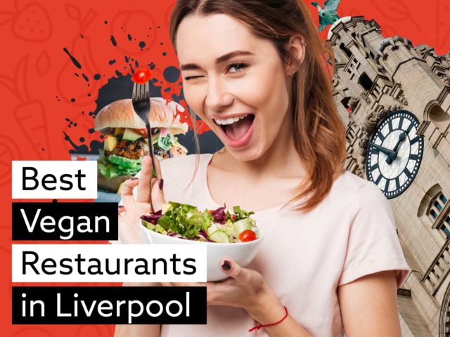 Best Vegan Restaurants in Liverpool