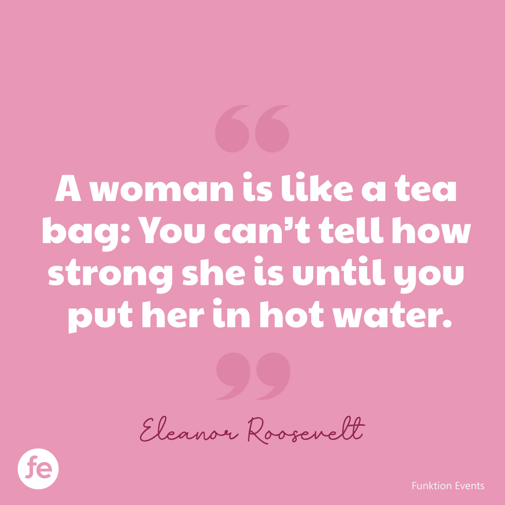 85 Best International Women’s Day Quotes | Funktion Events