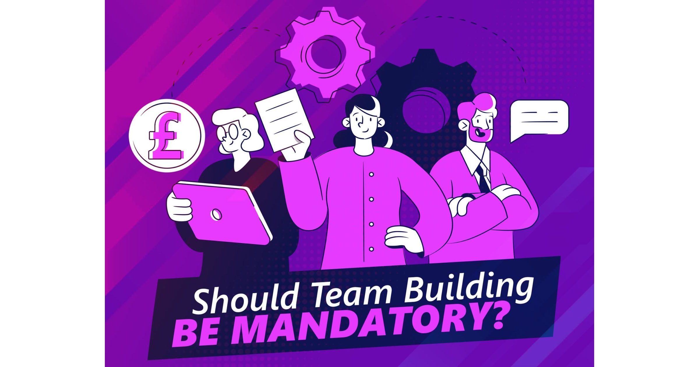 should-team-building-activities-be-mandatory-funktion-events