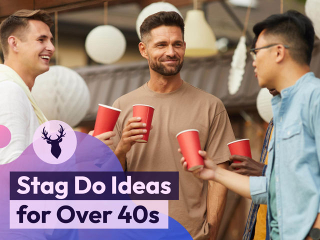 Stag Do Ideas for Over 40s