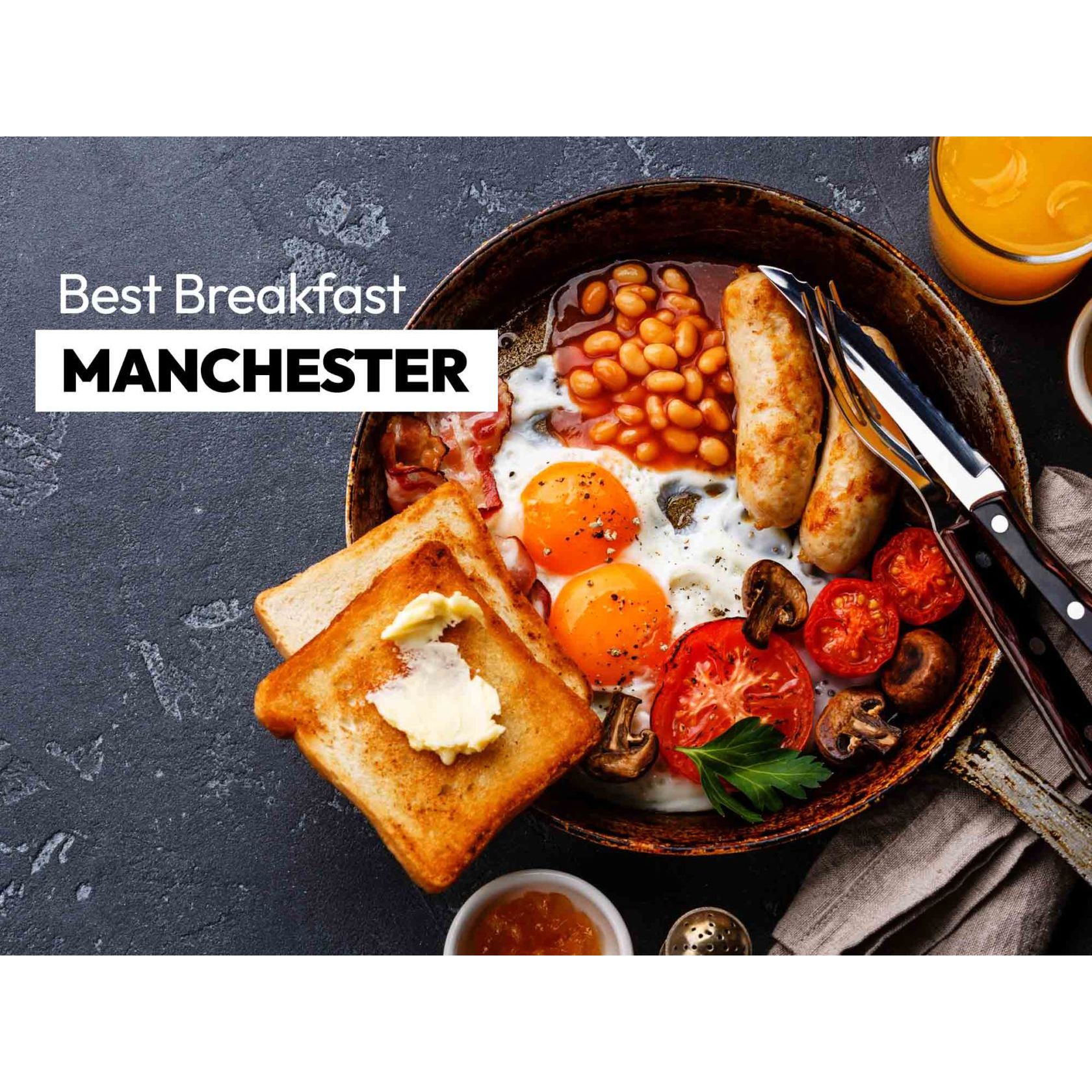 Best Breakfast In Manchester | 15 Places For Brunch In Manchester