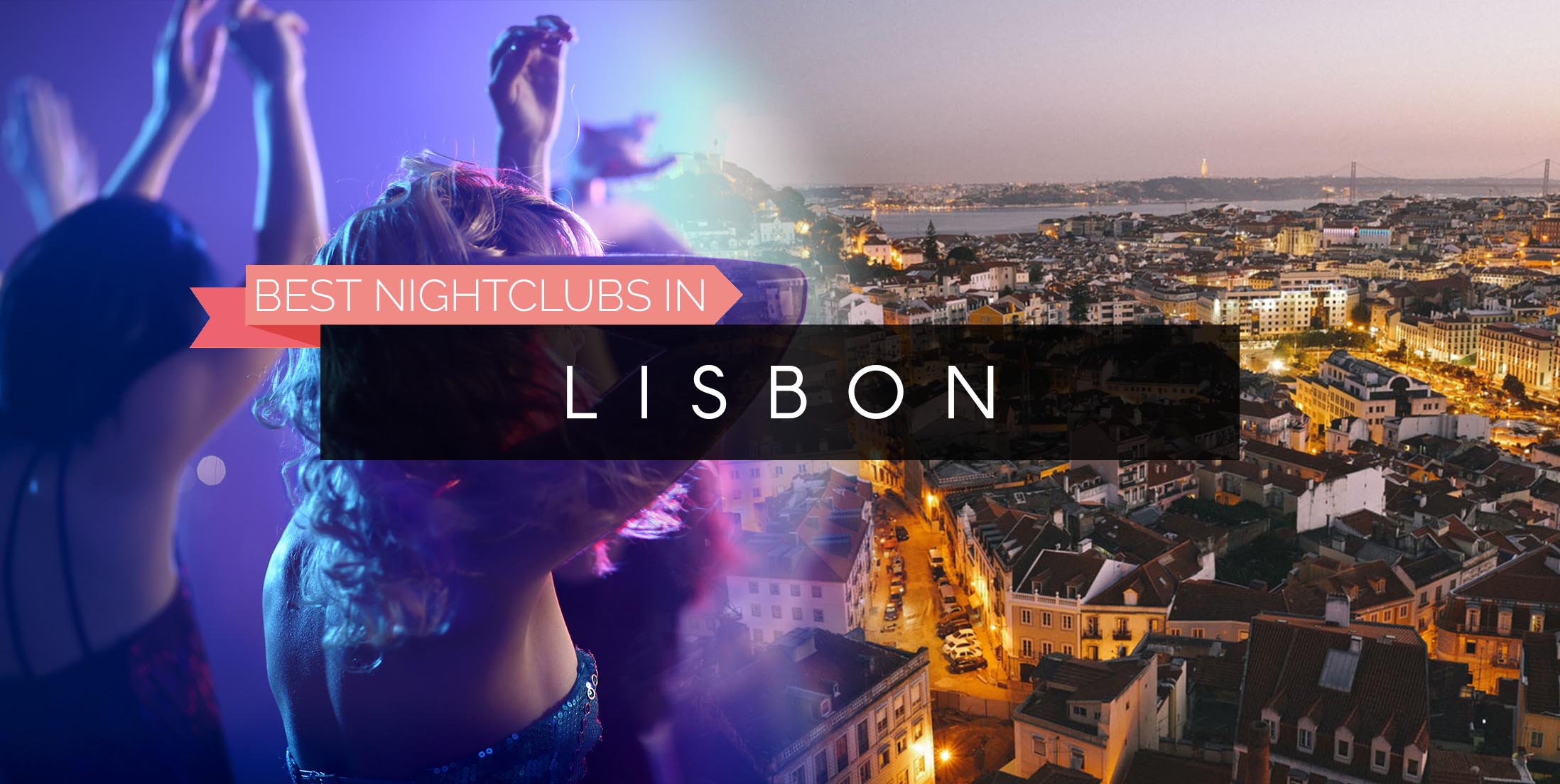 10 Best Clubs in Lisbon Lisbon