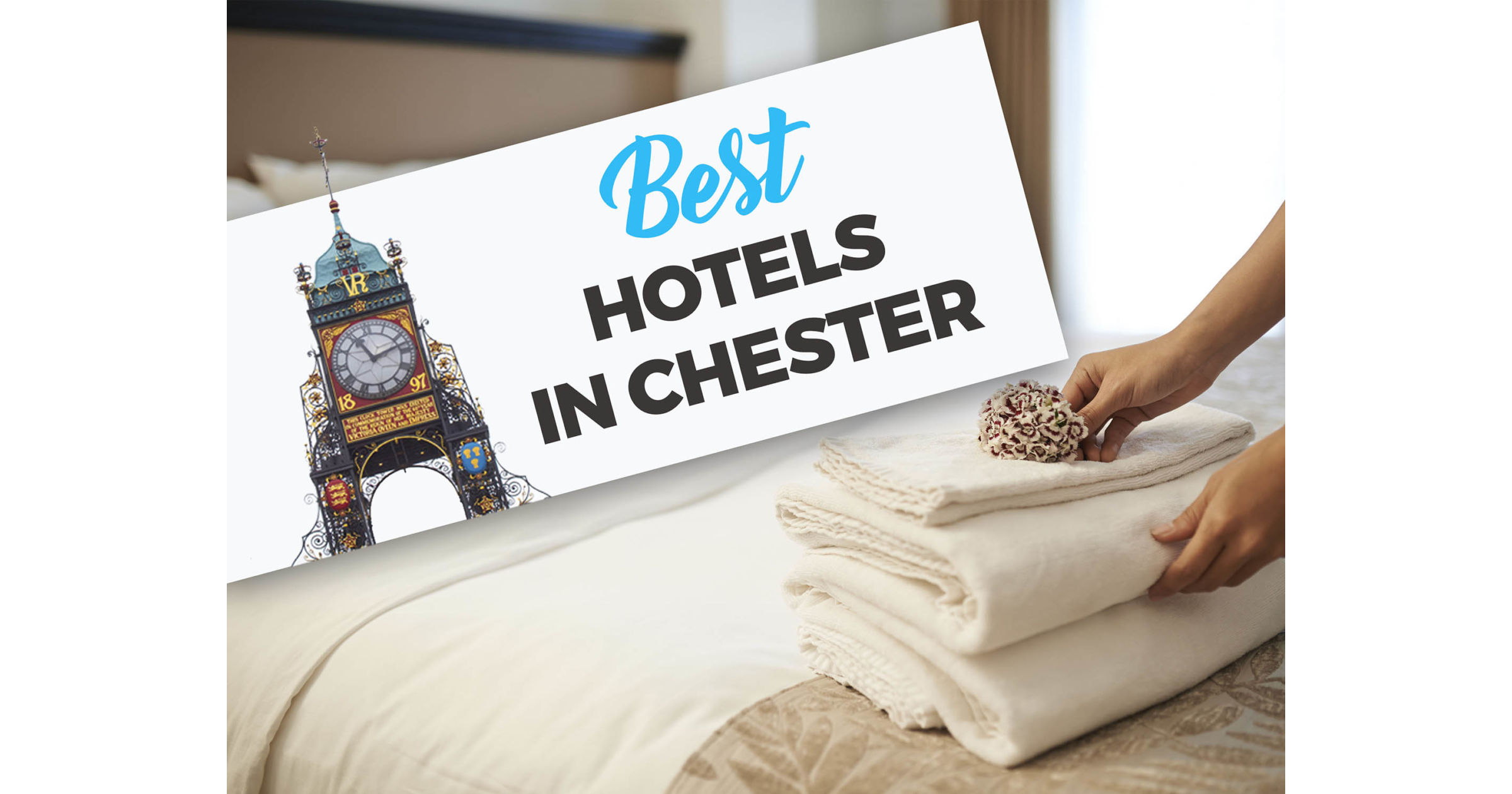 Best Hotels Chester Places Stay the City